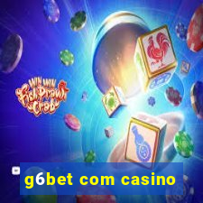 g6bet com casino